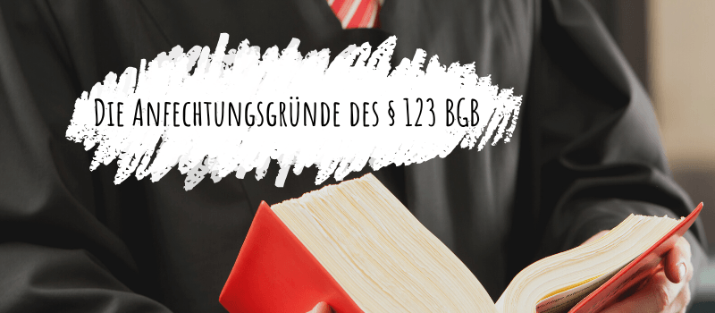 die-anfechtungsgr-nde-des-123-bgb-akademie-kraatz