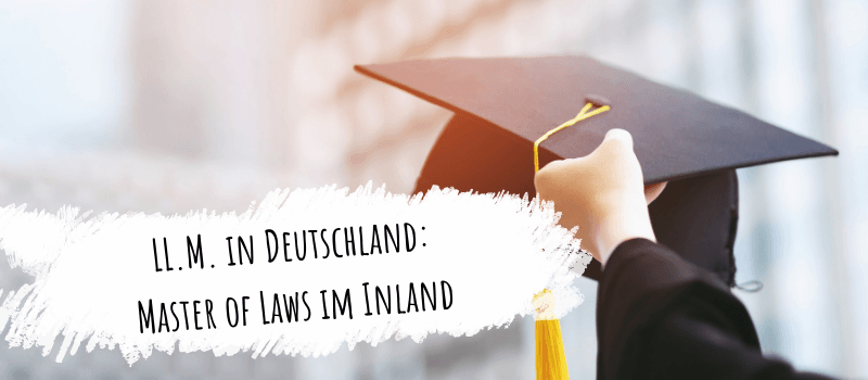 LL.M. in Deutschland:  Master of Laws im Inland